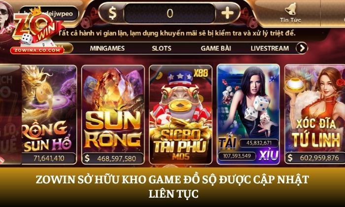 Zowin sở hữu kho game đồ sộ được cập nhật liên tục