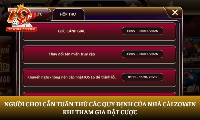 Người chơi cần tuân thủ các quy định của cổng game Zowin khi tham gia đặt cược